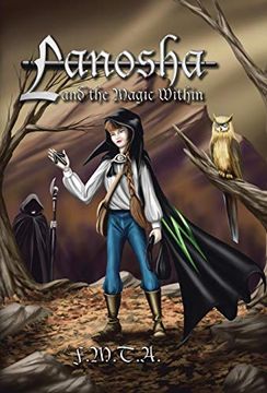 portada Lanosha and the Magic Within: Book One: 1 (in English)