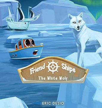 portada Friend Ships - Legend of the White Wolf (1) (en Inglés)