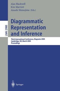 portada diagrammatic representation and inference: third international conference, diagrams 2004, cambridge, uk, march 22-24, 2004, proceedings