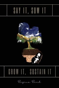 portada Say It, Sow It, Grow It, Sustain It (en Inglés)