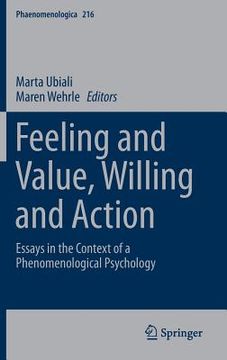 portada Feeling and Value, Willing and Action: Essays in the Context of a Phenomenological Psychology (in English)