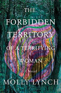 portada The Forbidden Territory of a Terrifying Woman: A Novel (en Inglés)