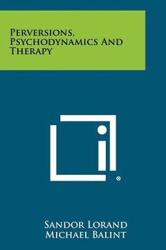 portada perversions, psychodynamics and therapy (in English)