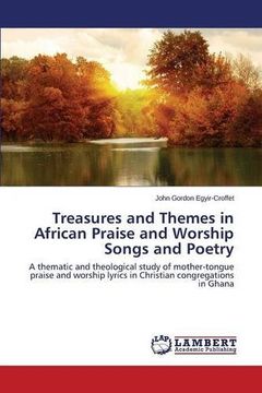 portada Treasures and Themes in African Praise and Worship Songs and Poetry
