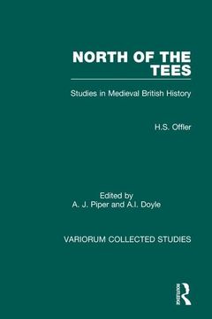 portada North of the Tees: Studies in Medieval British History (Variorum Collected Studies) (en Inglés)