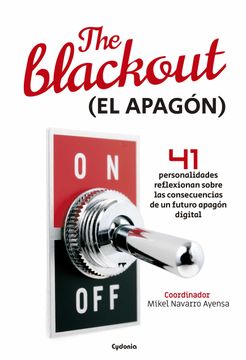 portada The Blackout (el Apagón): 41 Personalidades Reflexionan Sobre las Consecuencias de un Futuro Apagón Digital: 28 (Historia Oculta) (in Spanish)