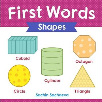 portada First Words (Shapes): Early Education book of learning geometrical shapes with pictures for kids (en Inglés)