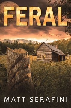 portada Feral: A Novel of Werewolf Horror (en Inglés)