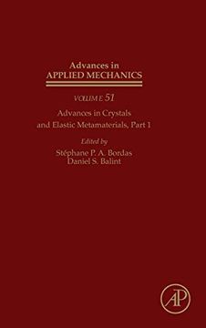 portada Advances in Crystals and Elastic Metamaterials, Part 1, Volume 51 (Advances in Applied Mechanics) (en Inglés)