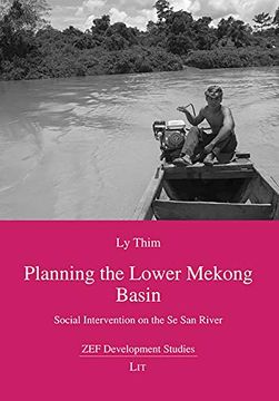 portada Planning the Lower Mekong Basin Social Intervention on the se san River 16 zef Development Studies
