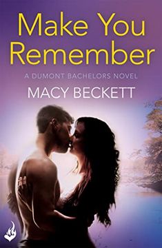 portada Make you Remember: Dumont Bachelors 2 (a Sexy Romantic Comedy of Second Chances) (in English)