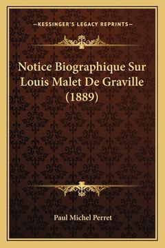 portada Notice Biographique Sur Louis Malet De Graville (1889) (en Francés)
