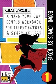 portada Boom! Comics by Roxie: A What Happens Next Comic Book for Budding Illustrators and Story Tellers (en Inglés)