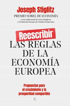portada Reescribir Las Reglas de la Economía Europea: Propuestas Para El Crecimiento Y La Prosperidad Compartida (in Spanish)
