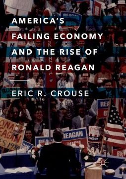 portada America's Failing Economy and the Rise of Ronald Reagan