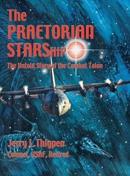 portada The Praetorian STARShip: The Untold Story of the Combat Talon 