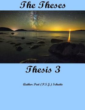 portada The Theses Thesis 3: The Theses as Thesis 3 (en Inglés)