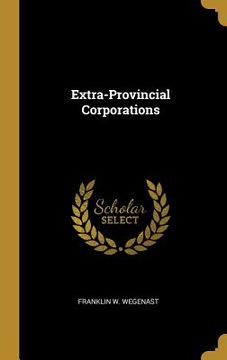 portada Extra-Provincial Corporations