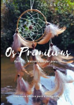 portada Os Primitivus de izo Garcia(Clube de Autores - Pensática, Unipessoal) (en Portugués)