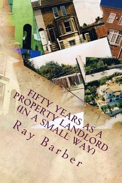 portada Fifty Years as a Property Landlord (en Inglés)