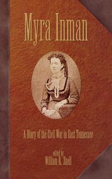portada myra inman: a diary of the civil war in east tennessee (en Inglés)
