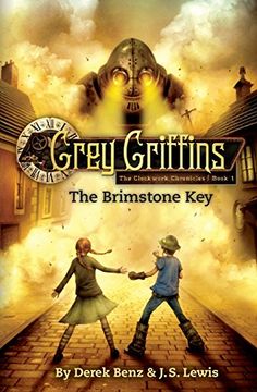 portada Grey Griffins: The Brimstone Key (Grey Griffins: The Clockwork Chronicles) (en Inglés)