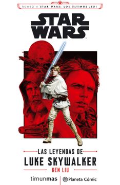 portada Star Wars Episodio Viii las Leyendas de Luke Skywalker (Novela) (in Spanish)