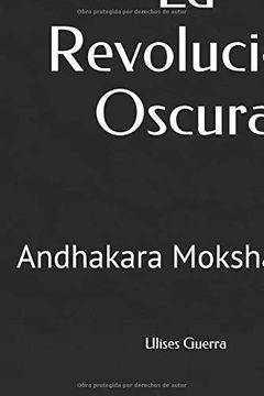 portada La Revolución Oscura: Andhakara Moksha Yoga (Andhakara Yoga)