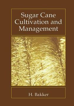 portada Sugar Cane Cultivation and Management (en Inglés)