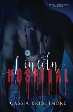 portada Lincoln Hospital (Trauma Series) (Volume 1)