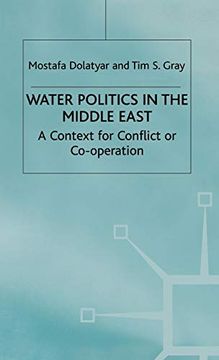 portada Water Politics in the Middle East: A Context for Conflict or Cooperation? (en Inglés)