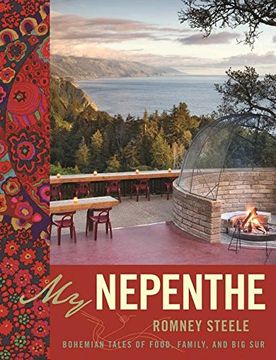 portada My Nepenthe: Bohemian Tales of Food, Family, and Big Sur