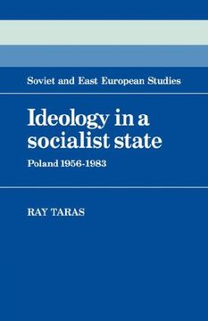 portada Ideology in a Socialist State: Poland 1956 1983 (Cambridge Russian, Soviet and Post-Soviet Studies) (en Inglés)