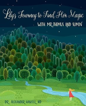 portada Lily's Journey to Find Her Magic with Mr. Themus and Sumin (en Inglés)