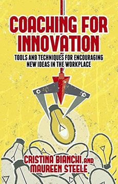 portada Coaching for Innovation: Tools and Techniques for Encouraging new Ideas in the Workplace 