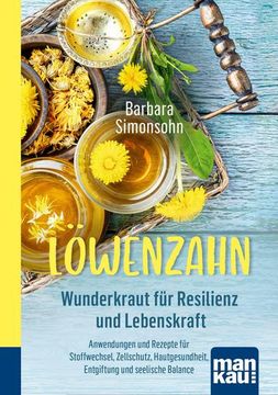 portada Löwenzahn - Wunderkraut für Resilienz und Lebenskraft. Kompakt-Ratgeber (en Alemán)