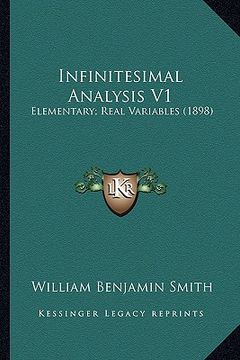 portada infinitesimal analysis v1: elementary; real variables (1898) (in English)
