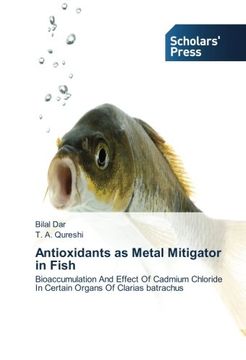 portada Antioxidants as Metal Mitigator in Fish: Bioaccumulation And Effect Of Cadmium Chloride In Certain Organs Of Clarias batrachus