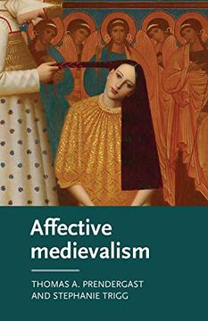portada Affective Medievalism: Love, Abjection and Discontent (Manchester Medieval Literature and Culture) (in English)