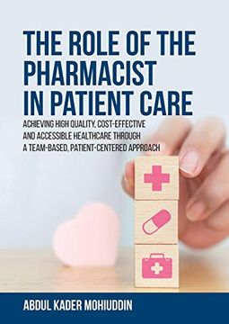 portada The Role of the Pharmacist in Patient Care: Achieving High Quality, Cost-Effective and Accessible Healthcare Through a Team-Based, Patient-Centered Approach