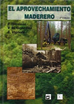 portada Aprovechamiento Maderero, el (2ª Ed. )