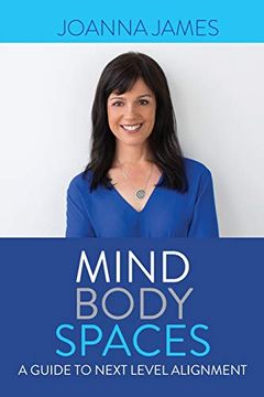 portada Mind Body Spaces: A Guide to Next Level Alignment (en Inglés)
