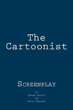 portada The Cartoonist: Screenplay (en Inglés)