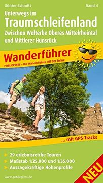 portada Wanderführer Unterwegs im Traumschleifenland 04: Zwischen Welterbe Oberes Mittelrheintal und Mittlerer Hunsrück (en Alemán)