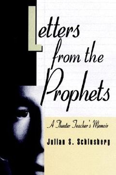 portada letters from the prophets: a theatre teacher's memoir (in English)