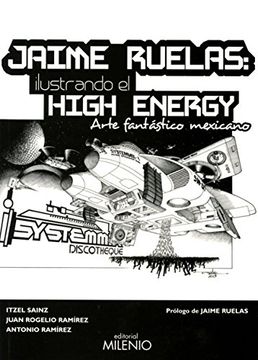 portada Jaime Ruelas: ilustrando el high energy: Arte fantástico mexicano (Música)