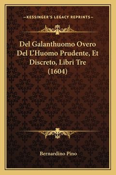 portada Del Galanthuomo Overo Del L'Huomo Prudente, Et Discreto, Libri Tre (1604) (in Italian)