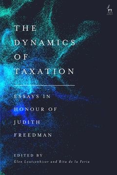 portada The Dynamics of Taxation: Essays in Honour of Judith Freedman 