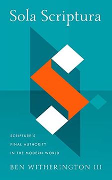 portada Sola Scriptura: Scripture's Final Authority in the Modern World 