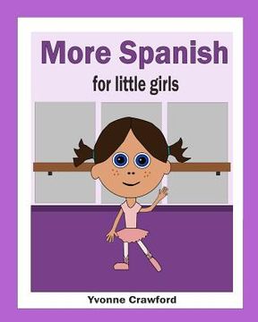 portada more spanish for little girls (en Inglés)